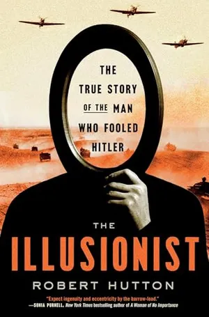 Preview thumbnail for 'The Illusionist: The True Story of the Man Who Fooled Hitler